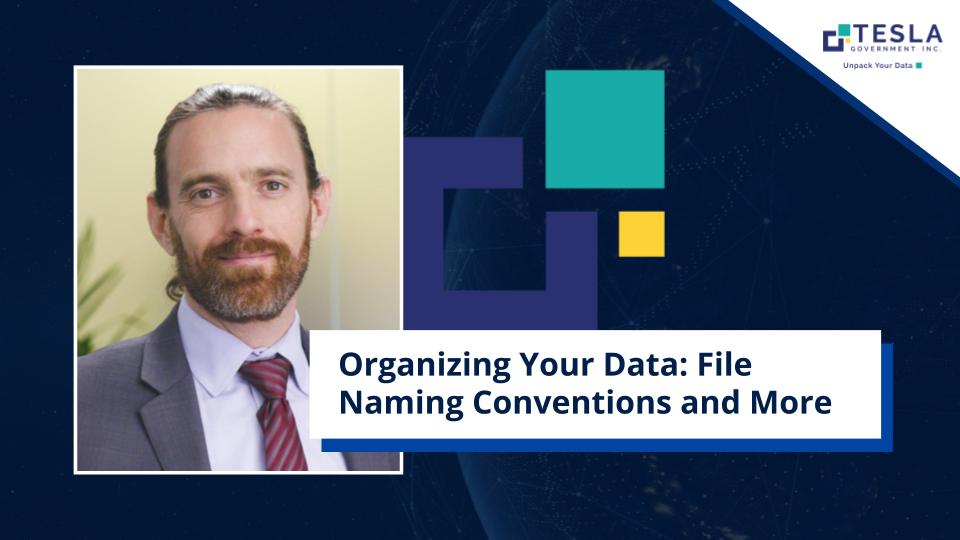Organizing Your Data: File Naming Conventions and More